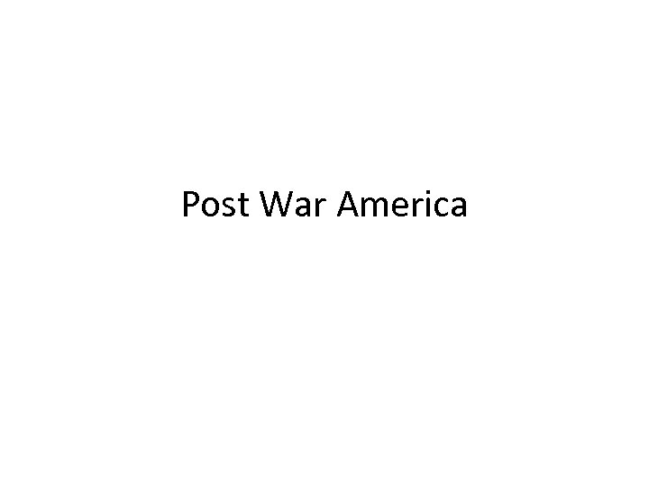 Post War America 