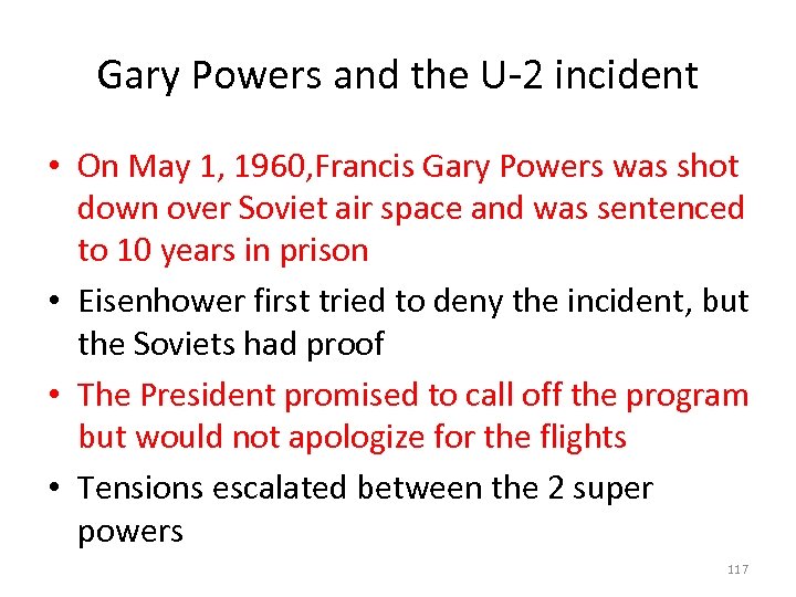 Gary Powers and the U-2 incident • On May 1, 1960, Francis Gary Powers