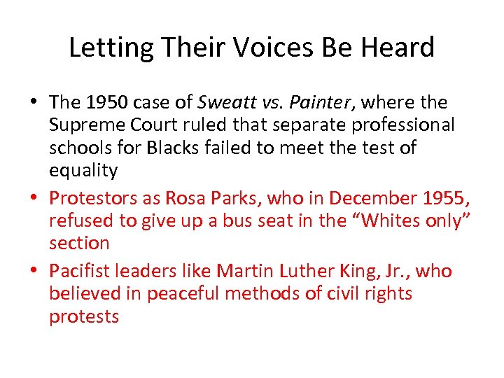 Letting Their Voices Be Heard • The 1950 case of Sweatt vs. Painter, where