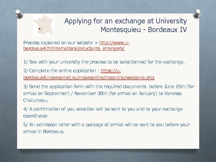 Applying for an exchange at University Montesquieu - Bordeaux IV Process explaned on our