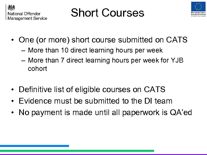 Short Courses • One (or more) short course submitted on CATS – More than