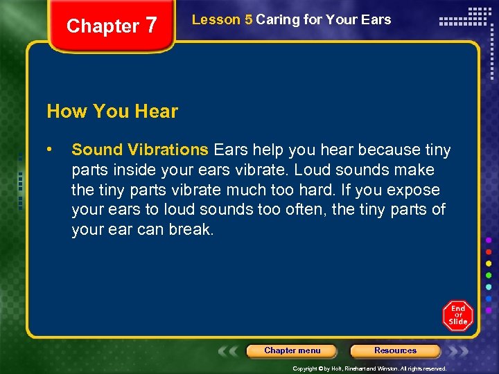Chapter 7 Lesson 5 Caring for Your Ears How You Hear • Sound Vibrations
