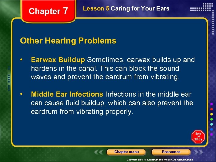 Chapter 7 Lesson 5 Caring for Your Ears Other Hearing Problems • Earwax Buildup