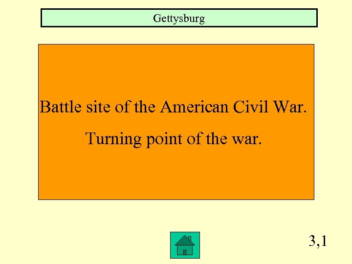 Gettysburg Battle site of the American Civil War. Turning point of the war. 3,