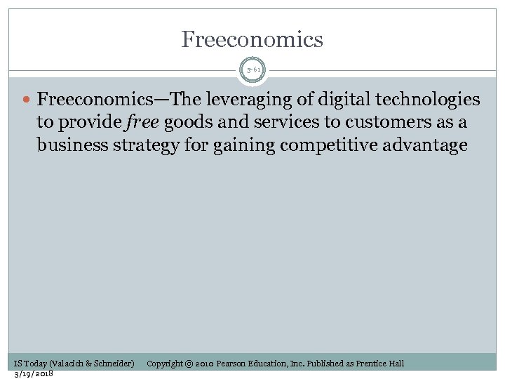 Freeconomics 3 -61 Freeconomics—The leveraging of digital technologies to provide free goods and services