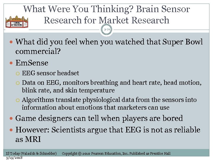 What Were You Thinking? Brain Sensor Research for Market Research 3 -72 What did