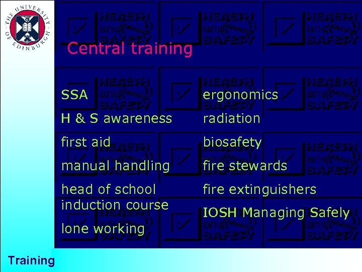 Central training SSA ergonomics H & S awareness radiation first aid biosafety manual handling