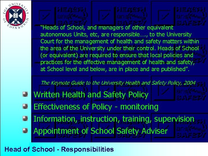“Heads of School, and managers of other equivalent autonomous Units, etc, are responsible…. ,