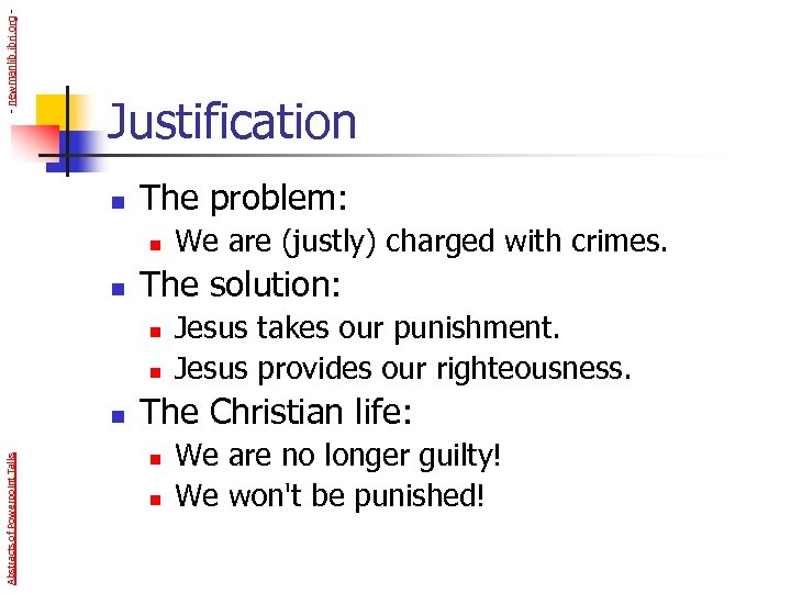 - newmanlib. ibri. org - Justification n The problem: n n The solution: n