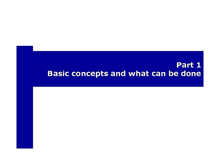 Part 1 Basic concepts and what can be done 