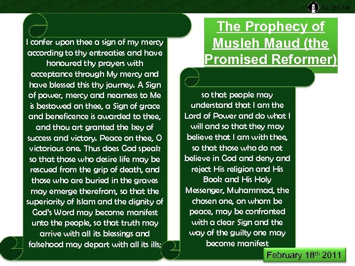 I confer upon thee a sign of my mercy according to thy entreaties and