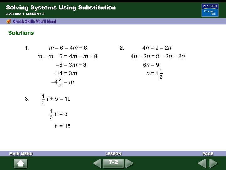 Solving Systems Using Substitution ALGEBRA 1 LESSON 7 -2 Solutions 1. m – 6