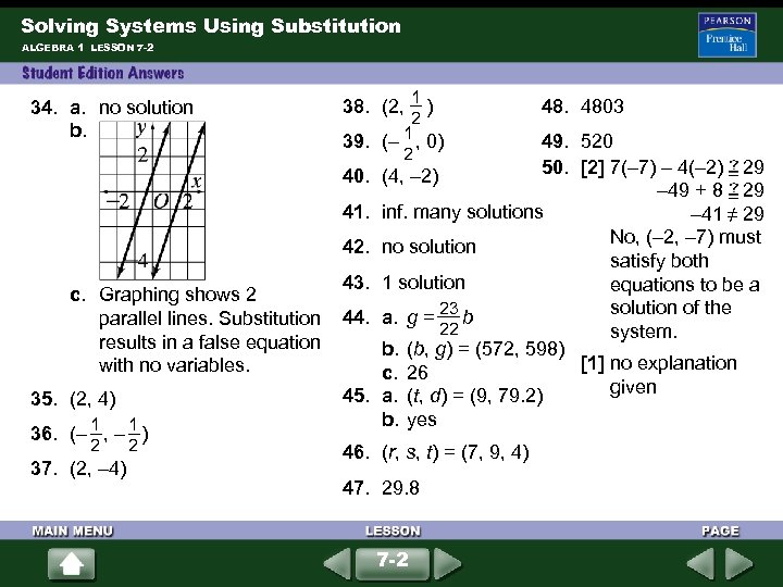 Solving Systems Using Substitution ALGEBRA 1 LESSON 7 -2 34. a. no solution b.