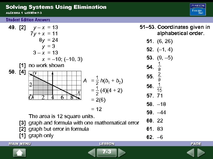 Solving Systems Using Elimination ALGEBRA 1 LESSON 7 -3 51– 53. Coordinates given in