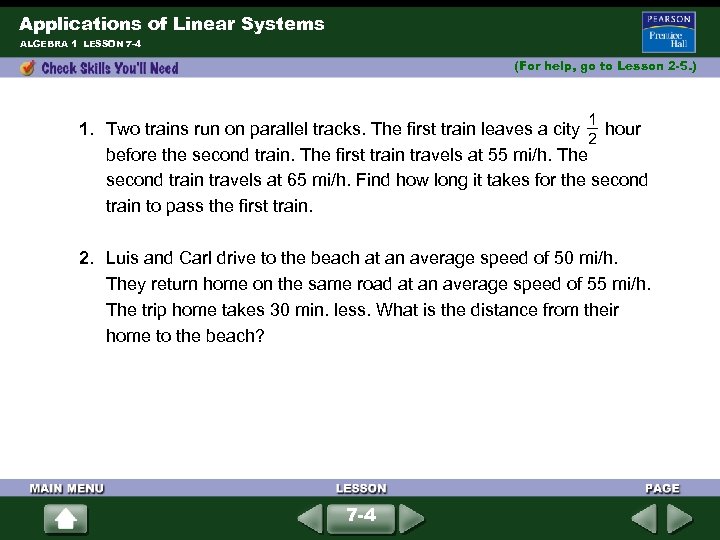 Applications of Linear Systems ALGEBRA 1 LESSON 7 -4 (For help, go to Lesson