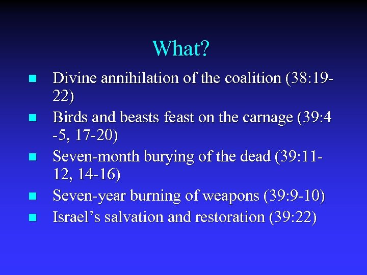 What? n n n Divine annihilation of the coalition (38: 1922) Birds and beasts