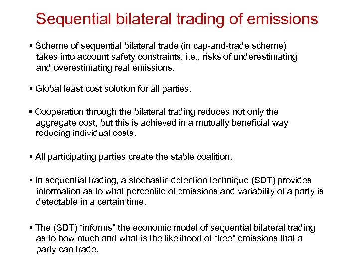 Sequential bilateral trading of emissions § Scheme of sequential bilateral trade (in cap-and-trade scheme)