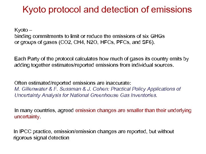 Kyoto protocol and detection of emissions Kyoto – binding commitments to limit or reduce