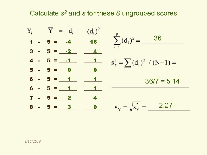 Calculate s 2 and s for these 8 ungrouped scores 1 - 5 =