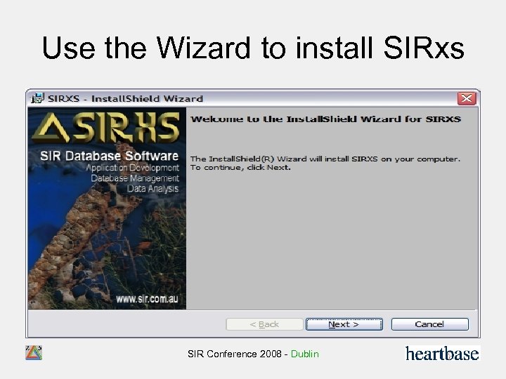 Use the Wizard to install SIRxs SIR Conference 2008 - Dublin 