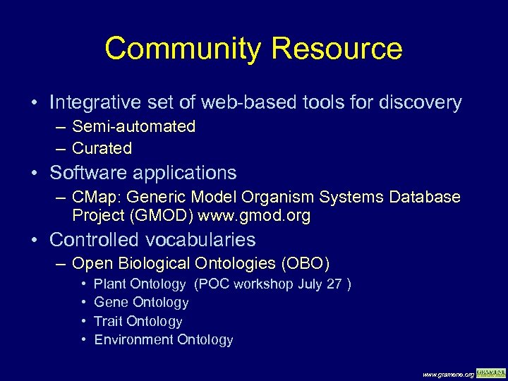 Community Resource • Integrative set of web-based tools for discovery – Semi-automated – Curated