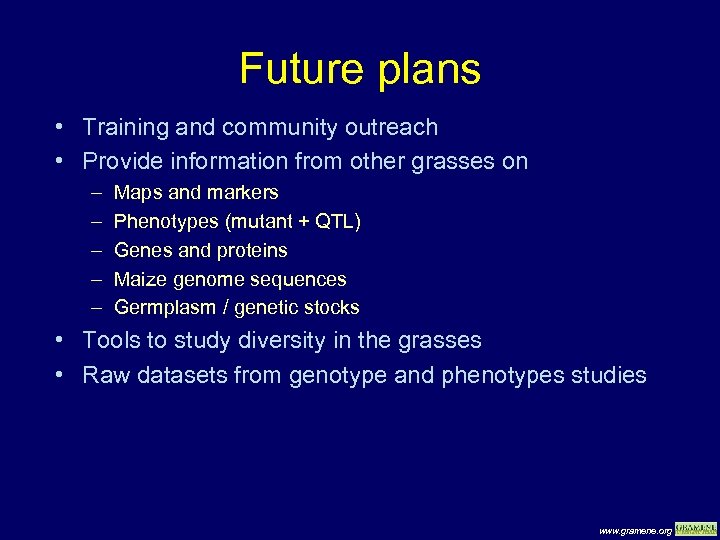 Future plans • Training and community outreach • Provide information from other grasses on