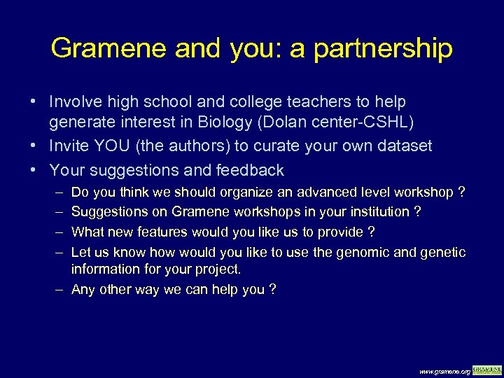 Gramene and you: a partnership • Involve high school and college teachers to help