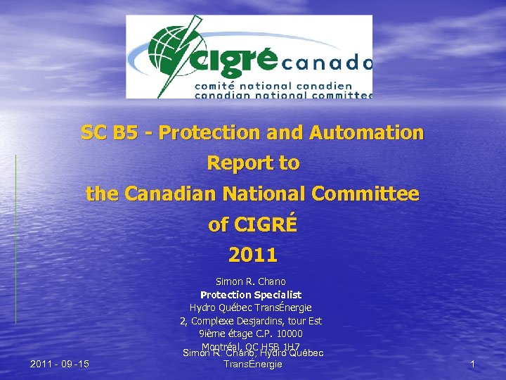 SC B 5 - Protection and Automation Report to the Canadian National Committee of