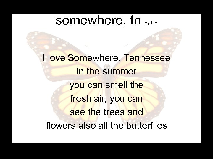 somewhere, tn by CF I love Somewhere, Tennessee in the summer you can smell