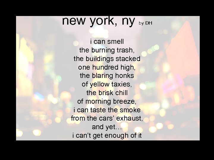 new york, ny by DH i can smell the burning trash, the buildings stacked