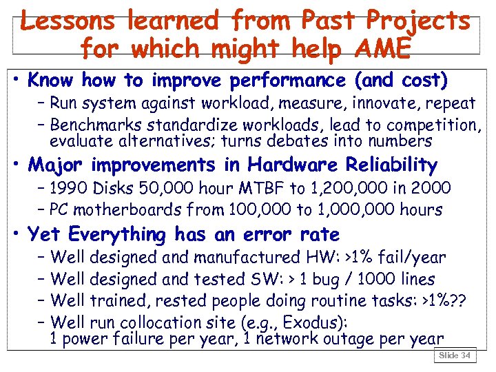 Lessons learned from Past Projects for which might help AME • Know how to