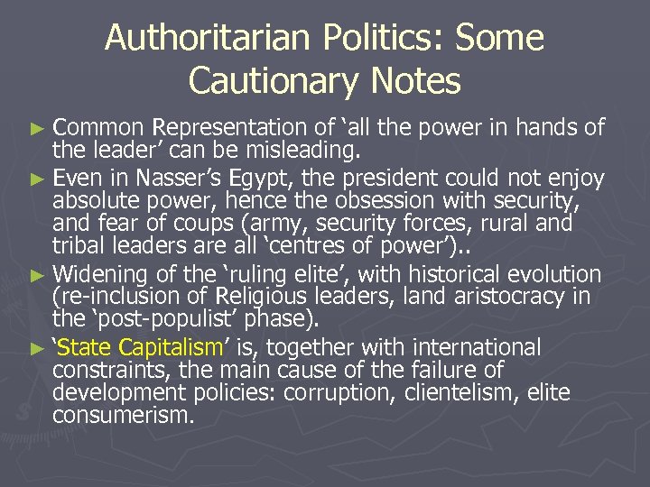 Authoritarian Politics: Some Cautionary Notes ► Common Representation of ‘all the power in hands