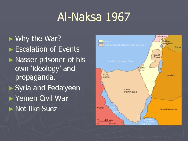 Al-Naksa 1967 ► Why the War? ► Escalation of Events ► Nasser prisoner of