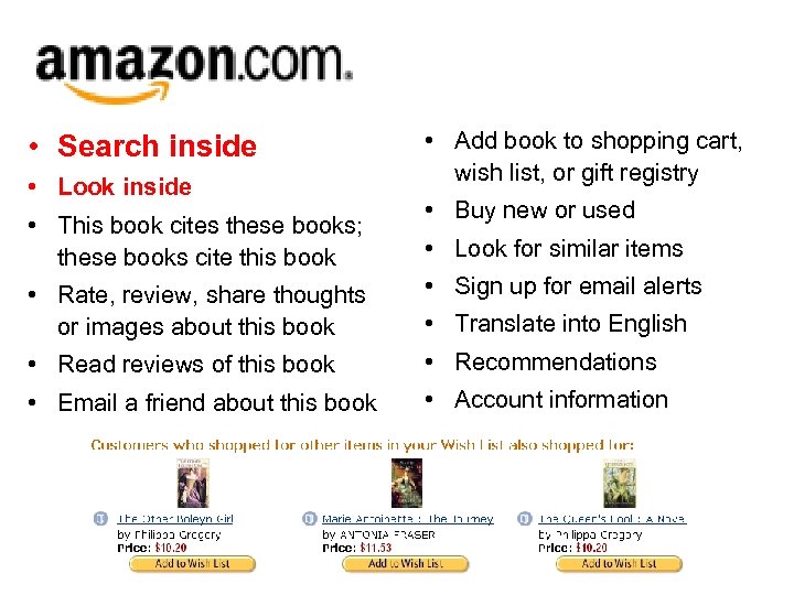  • Add book to shopping cart, wish list, or gift registry • Search