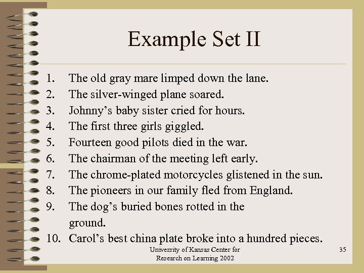 Example Set II 1. 2. 3. 4. 5. 6. 7. 8. 9. The old