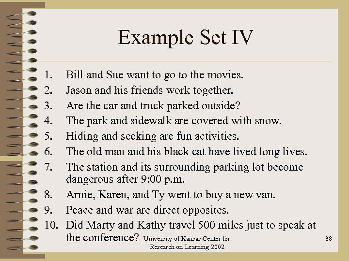 Example Set IV 1. 2. 3. 4. 5. 6. 7. Bill and Sue want