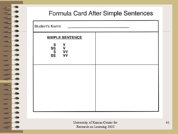 University of Kansas Center for Research on Learning 2002 43 