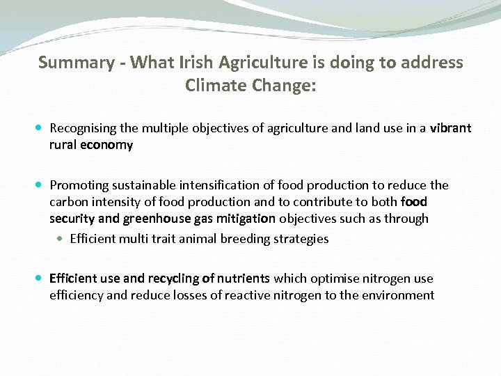 Summary - What Irish Agriculture is doing to address Climate Change: Recognising the multiple