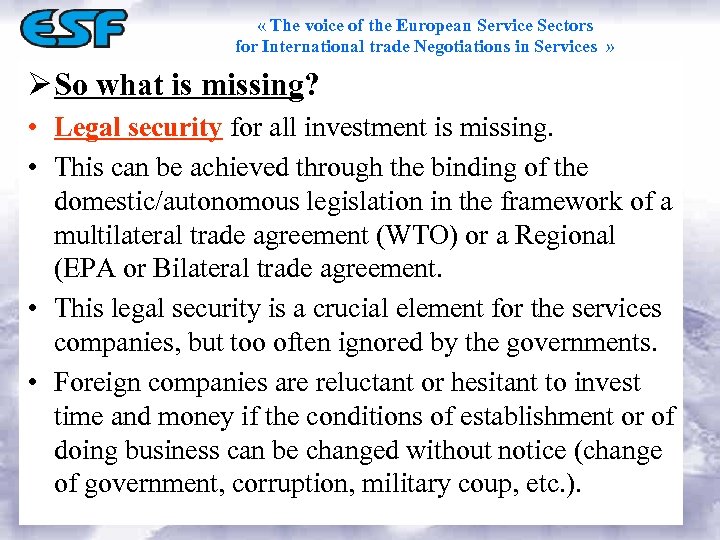  « The voice of the European Service Sectors for International trade Negotiations in