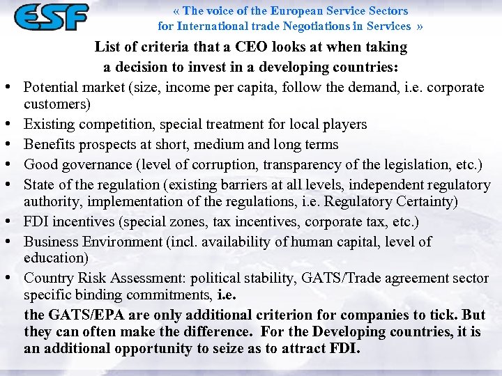  « The voice of the European Service Sectors for International trade Negotiations in