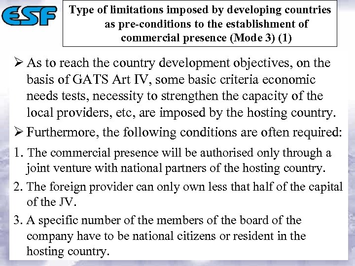 Type of limitations imposed by developing countries as pre-conditions to the establishment of commercial