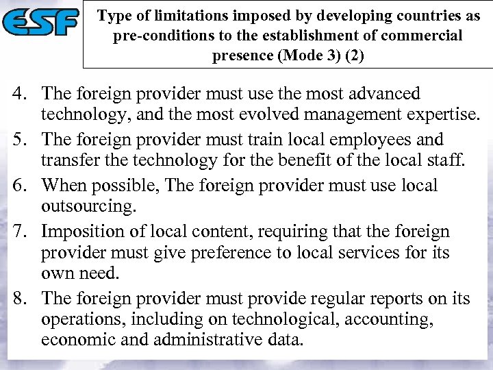 Type of limitations imposed by developing countries as pre-conditions to the establishment of commercial