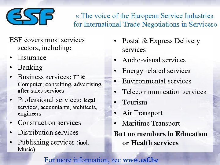  « The voice of the European Service Industries for International Trade Negotiations in
