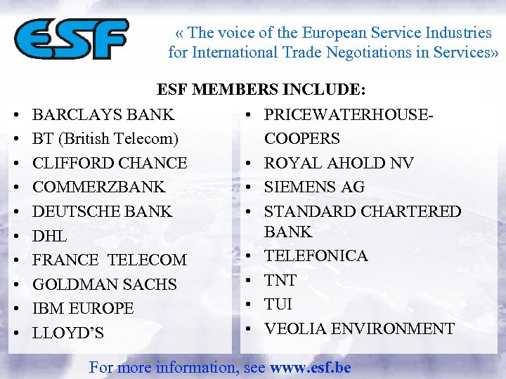  « The voice of the European Service Industries for International Trade Negotiations in