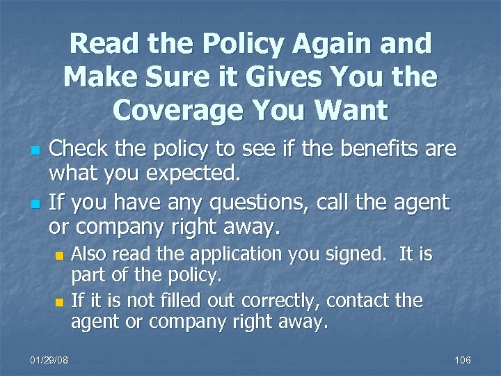 Read the Policy Again and Make Sure it Gives You the Coverage You Want