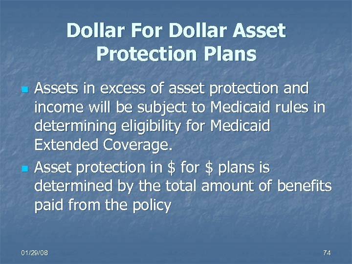 Dollar For Dollar Asset Protection Plans n n Assets in excess of asset protection