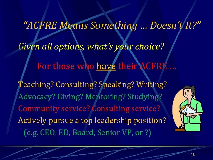 “ACFRE Means Something … Doesn’t It? ” Given all options, what’s your choice? For