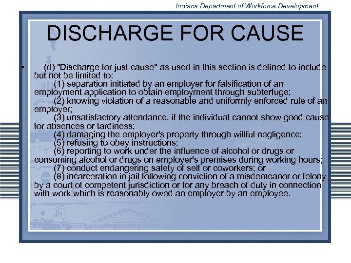 Indiana Department of Workforce Development DISCHARGE FOR CAUSE • (d) 