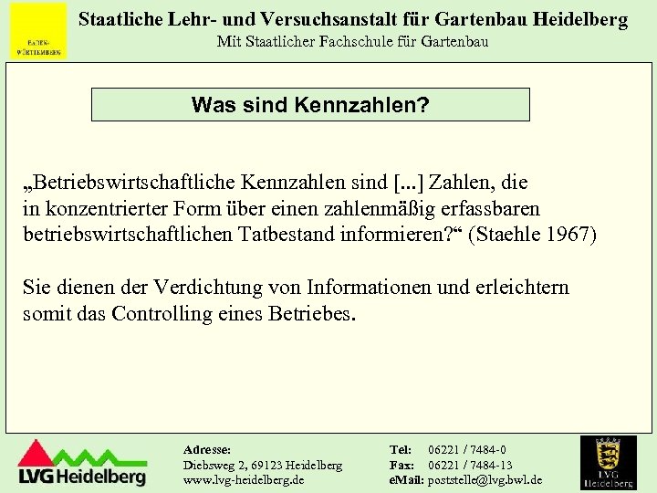 Staatliche Lehr- und Versuchsanstalt für Gartenbau Heidelberg Mit Staatlicher Fachschule für Gartenbau Was sind