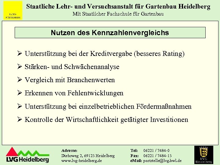 Staatliche Lehr- und Versuchsanstalt für Gartenbau Heidelberg Mit Staatlicher Fachschule für Gartenbau Nutzen des